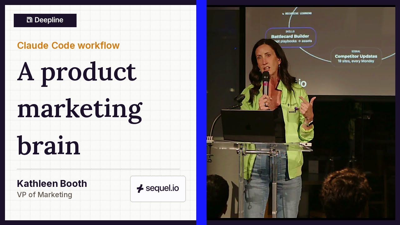 Kathleen Booth of Sequel.io presents a product marketing brain.
